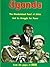 Uganda: The Bloodstained Pearl of Africa and Its Struggle for Peace