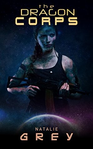 The Dragon Corps (The Dragon Corps, #1)