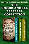 The Roger Angell ...