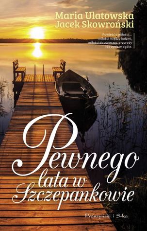 Pewnego lata w Szczepankowie (Szczepankowo, #1)