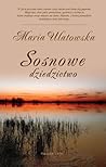 Sosnowe dziedzictwo by Maria Ulatowska