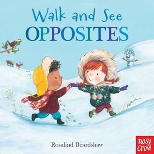 Walk and See: Opposites (Board book)