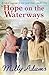 Hope on the Waterways (Waterway Girls #3)