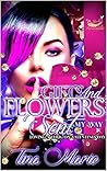 Gifts and Flowers Sent My Way: Loving a Thug on Valentines Day