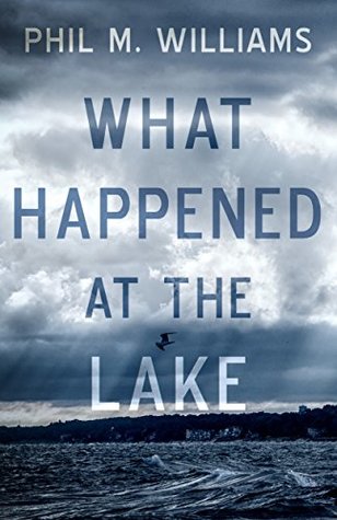What Happened at the Lake (Kindle Edition)