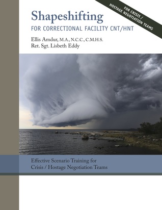 Shapeshifting for Correctional Facility CNT/HNT: Effective Scenario Training for Crisis/Hostage Negotiation Teams