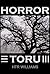 Horror Toru by H.T.R. Williams