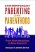 Contemporary Parenting and ...