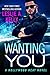 Wanting You (Hollywood Heat #2)