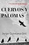 Cuervos y palomas by Jorge Quintana Ortí