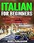 Italian for Beginners: 15 S...