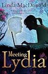 Meeting Lydia by Linda  MacDonald