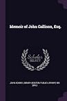 Memoir of John Gallison, Esq.