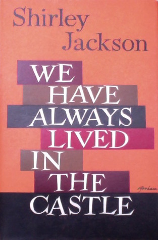 We Have Always Lived in the Castle