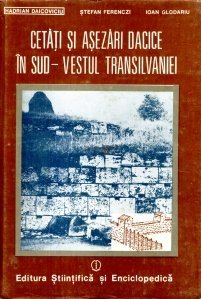 Cetăţi şi asezări dacice în sud-vestul Transilvaniei