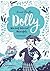 Dolly. Neu auf Internat Möwenfels (Dolly, #1-3)