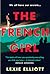 The French Girl by Lexie Elliott