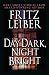 Day Dark, Night Bright