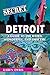 Secret Detroit: A Guide to ...