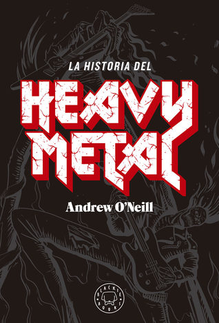 Portada de La historia del heavy metal, de Andrew O'Neill