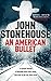 An American Bullet (The Whi...