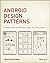 Android Design Patterns: Interaction Design Solutions for Developers