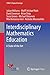 Interdisciplinary Mathematics Education: A State of the Art (ICME-13 Topical Surveys)