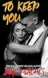 To Keep You (Trust Me #3)