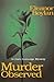 Murder Observed (The Clara Gamadge Mysteries Book 2)