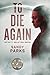 To Die Again: Infinity Solu...