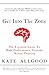 Get Into The Zone: The Essential Guide To High Performance Through Mental Training