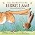 Here I Am!: A Finger Puppet Book: (An Interactive Edition of the Classic Baby Book About Little Nutbrown Hare Loving Right Up to the Moon and Back - A ... Basket Stuffer) (Guess How Much I Love You)