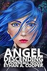 Angel Descending (Downfall Book 1)