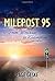 Milepost 95: From Wreckage to Redemption