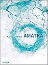 Amatka by Karin Tidbeck