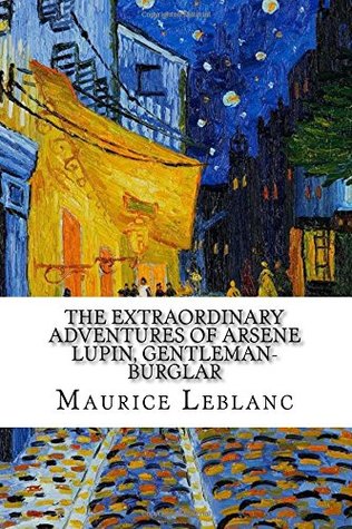 The Extraordinary Adventures of Arsene Lupin, Gentleman-Burglar