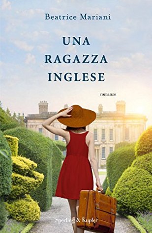 Una ragazza inglese (Kindle Edition)