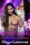 Warlock: His Coven. His Magick. His Soulmate.