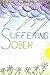 Suffering Sober