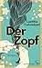 Der Zopf by Laetitia Colombani