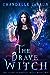 The Brave Witch (The Coven:...