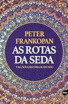 As Rotas da Seda:...
