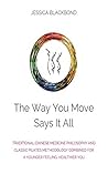 The Way You Move ...