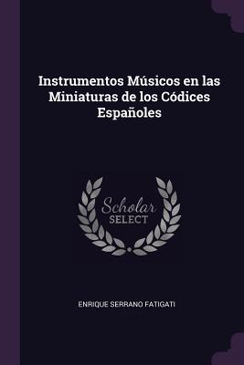 Instrumentos Músicos en las Miniaturas de los Códices Españoles
