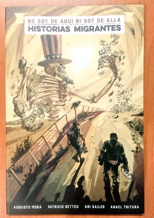 No soy de aquí ni soy de allá. Historias Migrantes