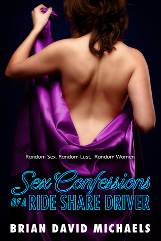 Sex Confessions Of A Rideshare Driver (Kindle Edition)