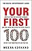 Your First 100: How to Get ...