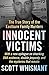 Innocent Victims by Scott Whisnant Innocent Victims by Scott Whisnant