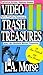 Video Trash and Treasures II: Cheesy Trash and Classic Sleaze-Psychos, Loose Women, Fast Cars, Aliens-The Very Best