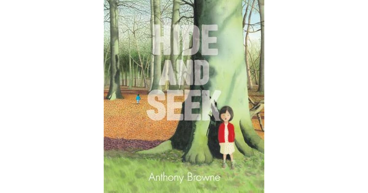 Hide and Seek by Anthony Browne